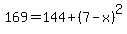 169=144%2B%287-x%29%5E2