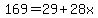 169=29%2B28x