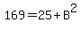 169+=+25+%2B+B%5E2