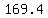 169.4