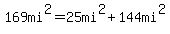 169mi%5E2=25mi%5E2%2B144mi%5E2