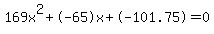 169x%5E2%2B-65x%2B-101.75+=+0