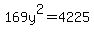 169y%5E2=4225