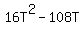 16T%5E2-108T
