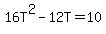 16T%5E2-12T=10