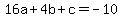 16a%2B4b%2Bc=-10