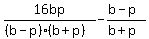 16bp%2F%28%28b-p%29%28b%2Bp%29%29+-+%28b-p%29%2F%28b%2Bp%29