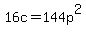 16c+=+144p%5E2+