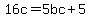 16c+=+5bc%2B5