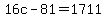 16c-81=1711