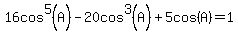 16cos%5E5%28A%29-20cos%5E3%28A%29%2B5cos%28A%29=1
