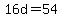 16d+=+54