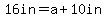 16in=a%2B10in