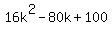 16k%5E2+-+80k+%2B+100