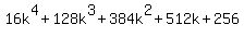 16k%5E4+%2B+128k%5E3+%2B+384k%5E2+%2B+512k+%2B+256