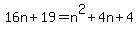 16n%2B19=n%5E2%2B4n%2B4