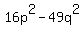 16p%5E2-49q%5E2