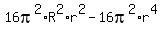 16pi%5E2%2AR%5E2%2Ar%5E2-+16pi%5E2%2Ar%5E4