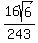 16sqrt%286%29%2F243