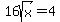 16sqrt%28x%29=4