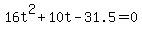 16t%5E2%2B10t-31.5+=+0