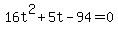 16t%5E2%2B5t-94=0