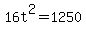 16t%5E2=1250