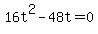 16t%5E2+-+48t+=+0