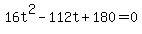 16t%5E2-112t%2B180=0