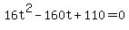 16t%5E2-160t%2B110+=+0+