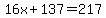 16x%2B137+=+217