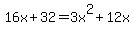 16x%2B32=3x%5E2%2B12x
