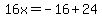 16x=-16%2B24