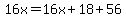 16x=16x%2B18%2B56