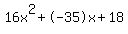 16x%5E2%2B-35x%2B18