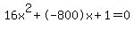 16x%5E2%2B-800x%2B1+=+0