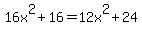 16x%5E2%2B16=12x%5E2%2B24