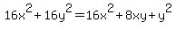 16x%5E2%2B16y%5E2=16x%5E2%2B8xy%2By%5E2