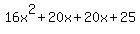 16x%5E2%2B20x%2B20x%2B25