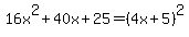16x%5E2%2B40x%2B25=%284x%2B5%29%5E2