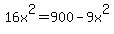 16x%5E2=900-9x%5E2