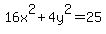 16x%5E2+%2B+4y%5E2+=+25