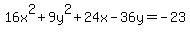 16x%5E2+%2B+9y%5E2+%2B+24x+-+36y++=+-23+