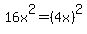 16x%5E2+=+%284x%29%5E2