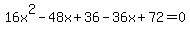 16x%5E2-48x%2B36-36x%2B72=0