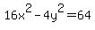 16x%5E2-4y%5E2=64