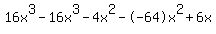 16x%5E3+-+16x%5E3+-+4x%5E2+-+-64x%5E2+%2B+6x