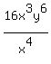 \"16x%5E3y%5E6%2Fx%5E4\"