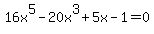 16x%5E5-20x%5E3%2B5x-1=0