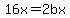 16x+=+2bx